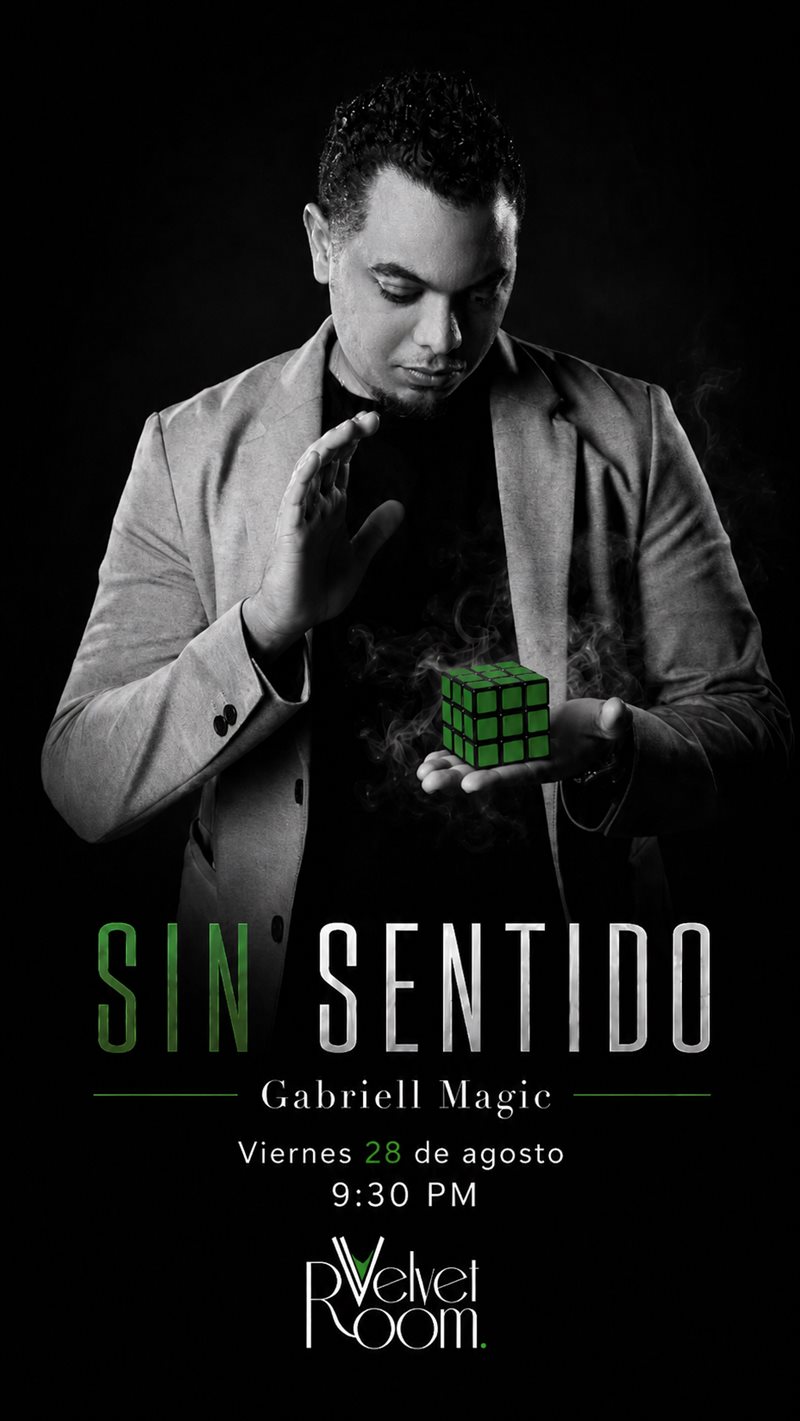 Flyer del show Sin Sentido de Gabriell Magic — viernes 28 de agosto, 9:30 PM, Velvet Room